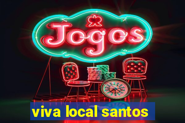 viva local santos